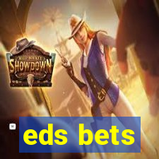 eds bets